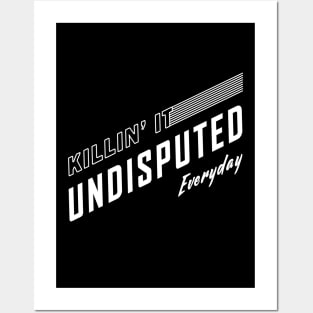 Undisputed - BlackWhite Posters and Art